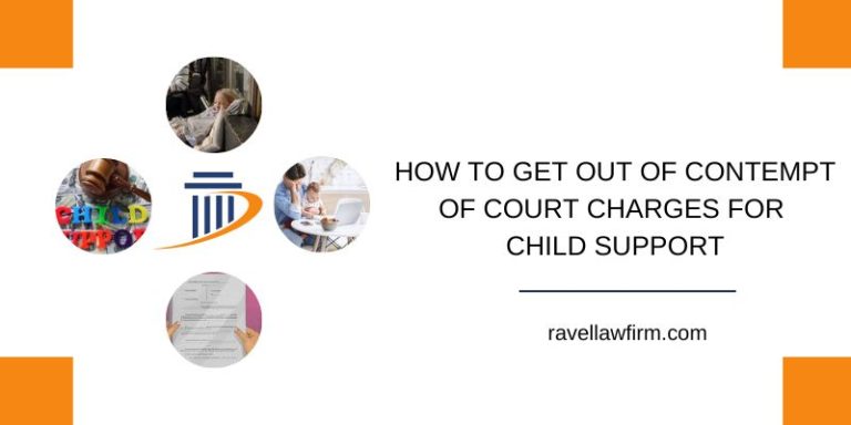 How To Get Out of Contempt of Court Charges For Child Support