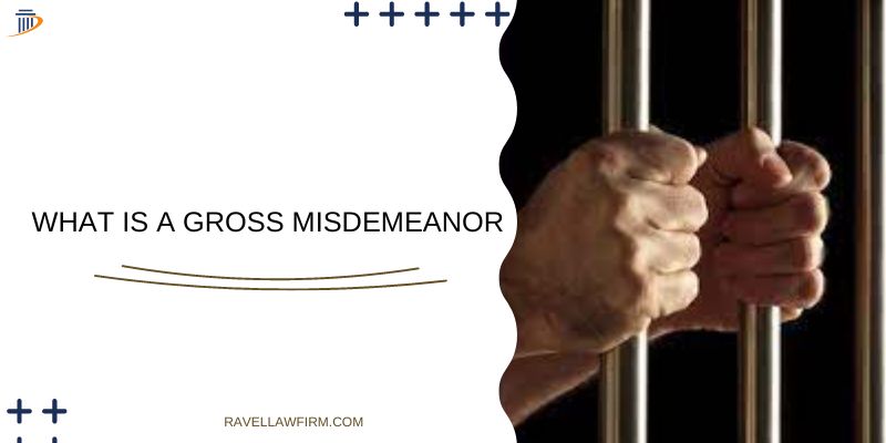 What Is a Gross Misdemeanor