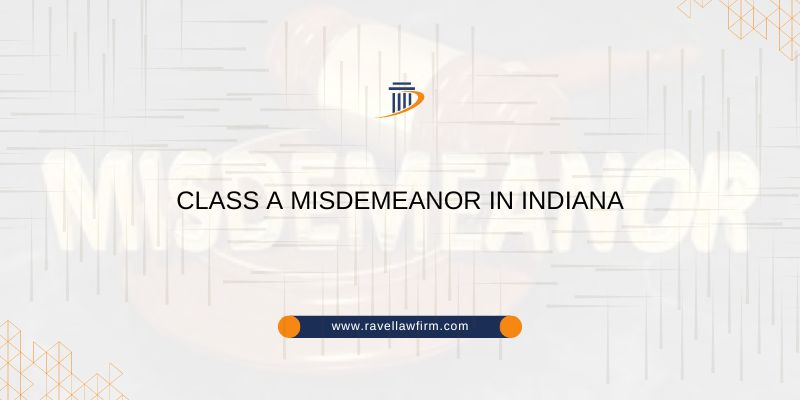 Class A Misdemeanor In Indiana