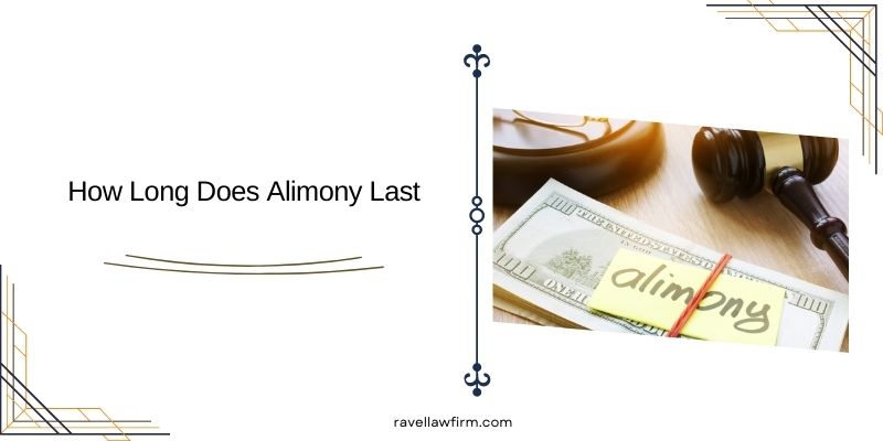 How Long Does Alimony Last