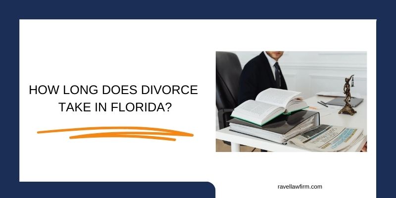 How Long Does Divorce Take In Florida